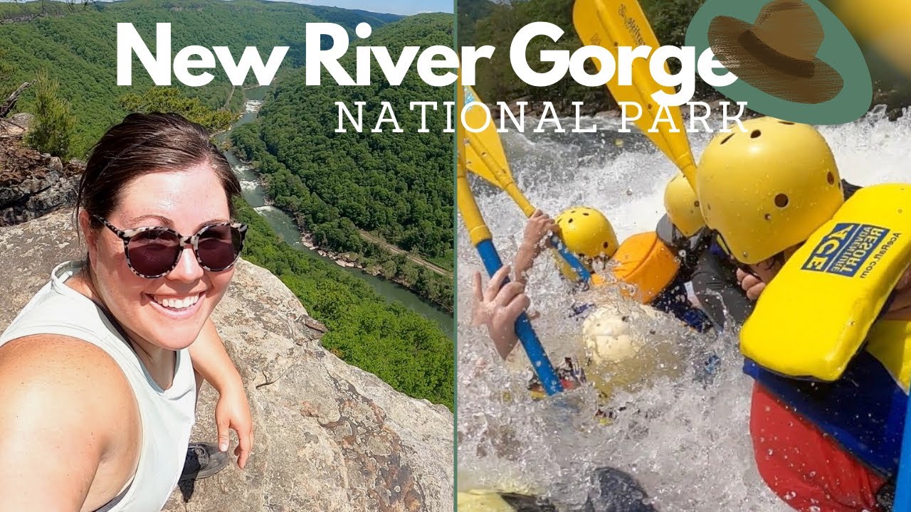 Perfect 2 day plan for New River Gorge National Park- Ace White Water Rafting New River Gorge