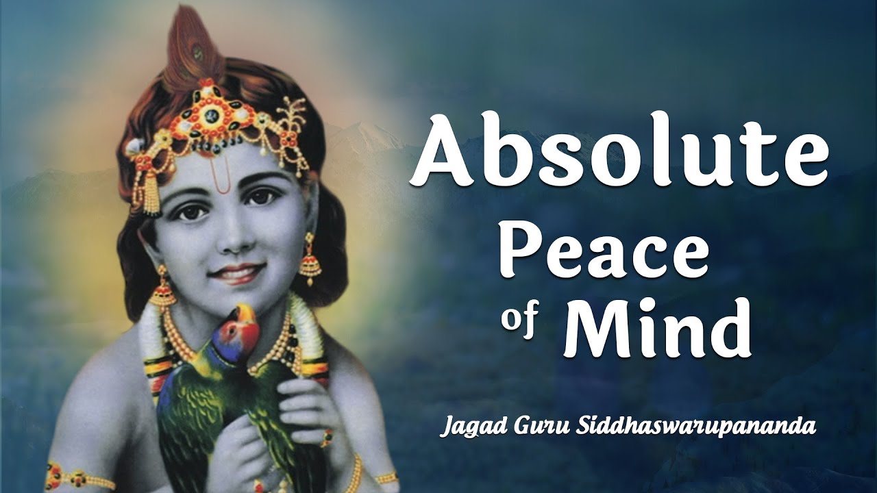 Hare Krishna Mahamantra - Absolute Peace of Mind | Jagad Guru Siddhaswarupananda Paramahamsa