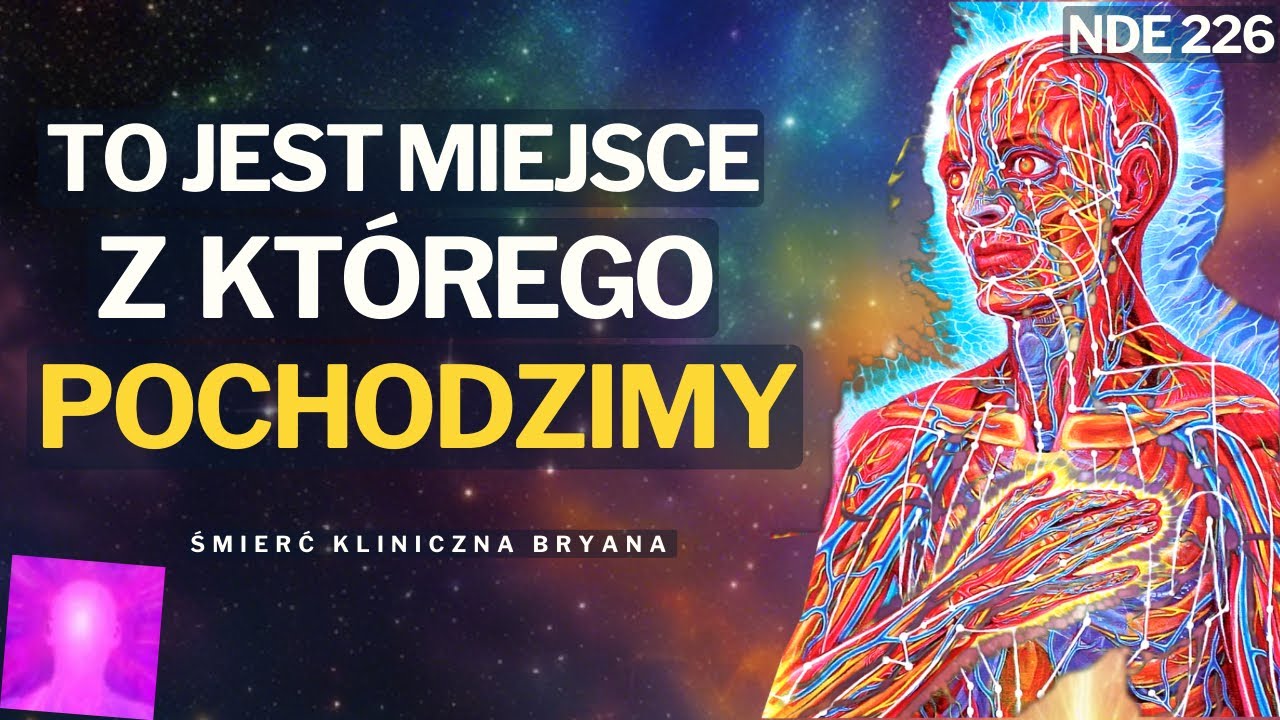 Śmierć Kliniczna Bryana: Bycie w Ludzkiej Formie to Kr&oacute;tka, Tymczasowa Rzecz w Perspektywie CZASU