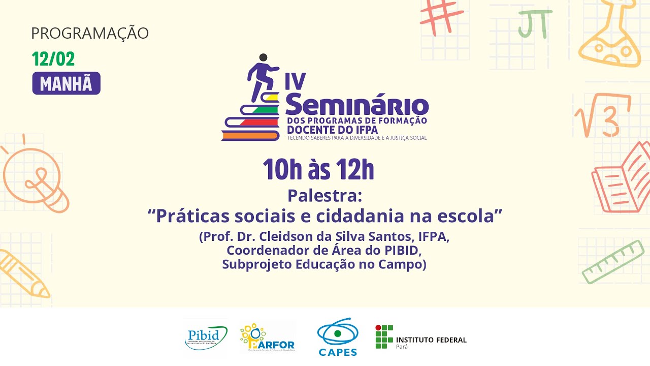 IV Seminário dos Programas de Formação Docente do IFPA - Palestra - 12/02, 10h-12h
