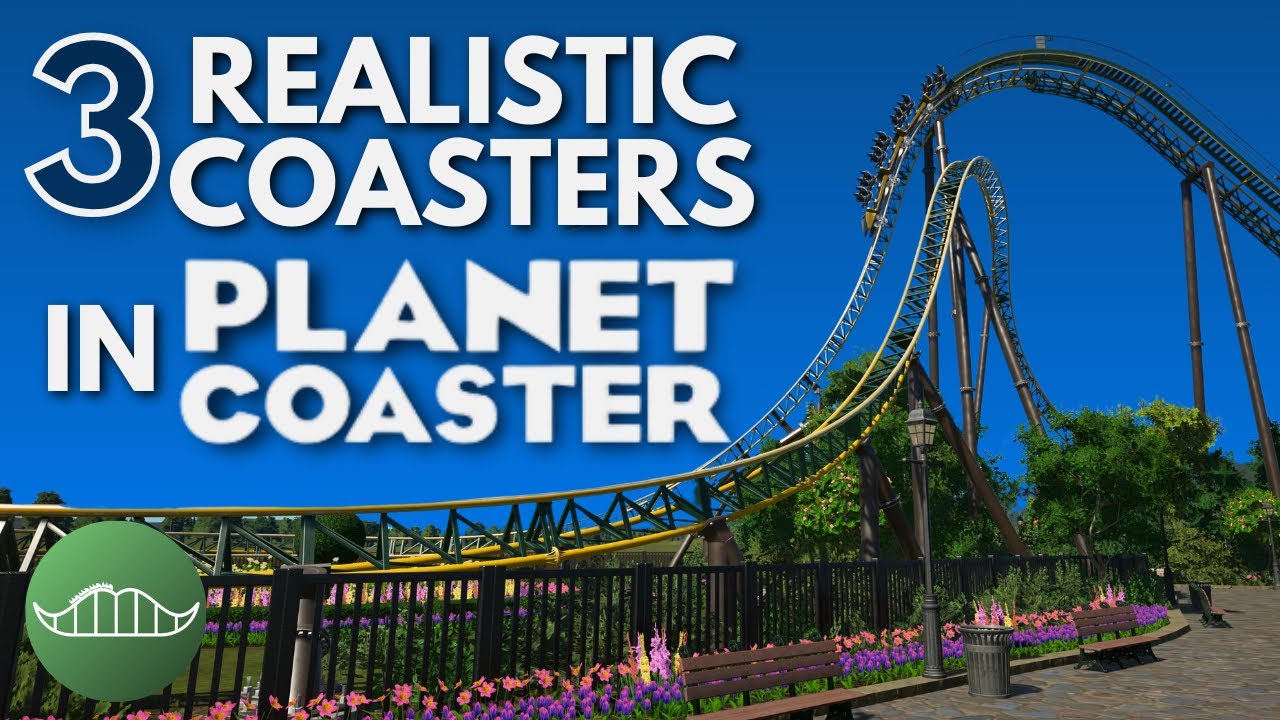 3 REALISTIC COASTERS That YOU Can Use In YOUR PARK | Planet Coaster