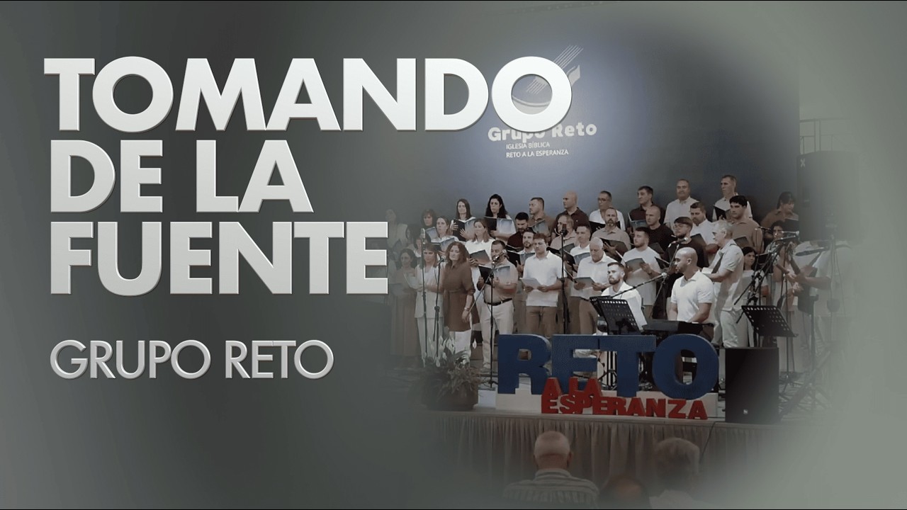 Tomando de la fuente - Grupo Reto