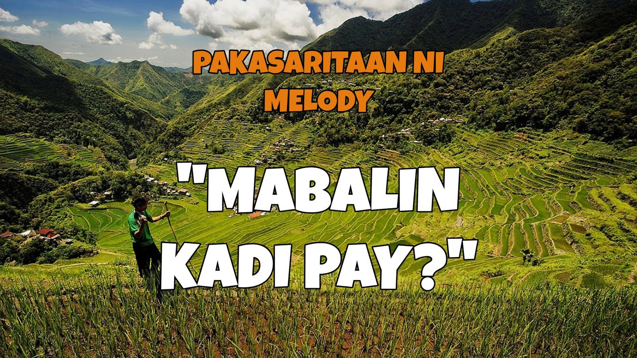 LAGIP TI NAPALABAS | Dear Manong Nemy | ILOCANO DRAMA | Story of Melody | MABALIN KADI PAY?