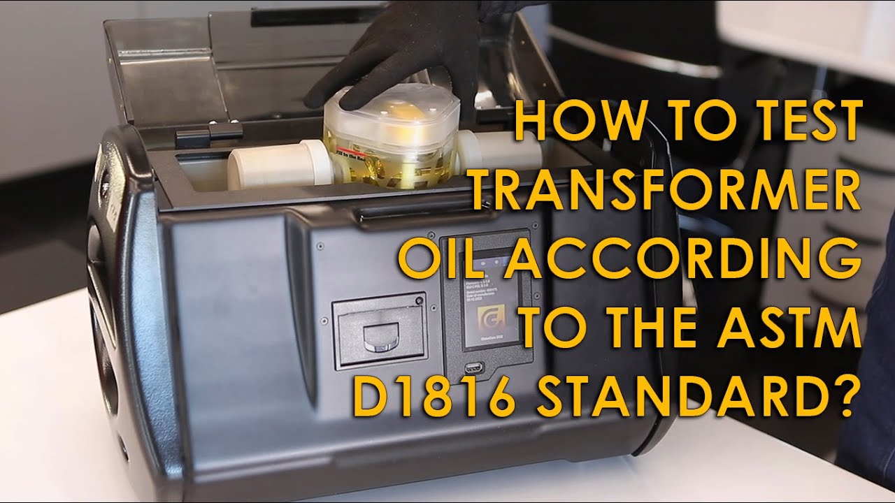 ASTM D1816 Transformer Oil Testing Procedure