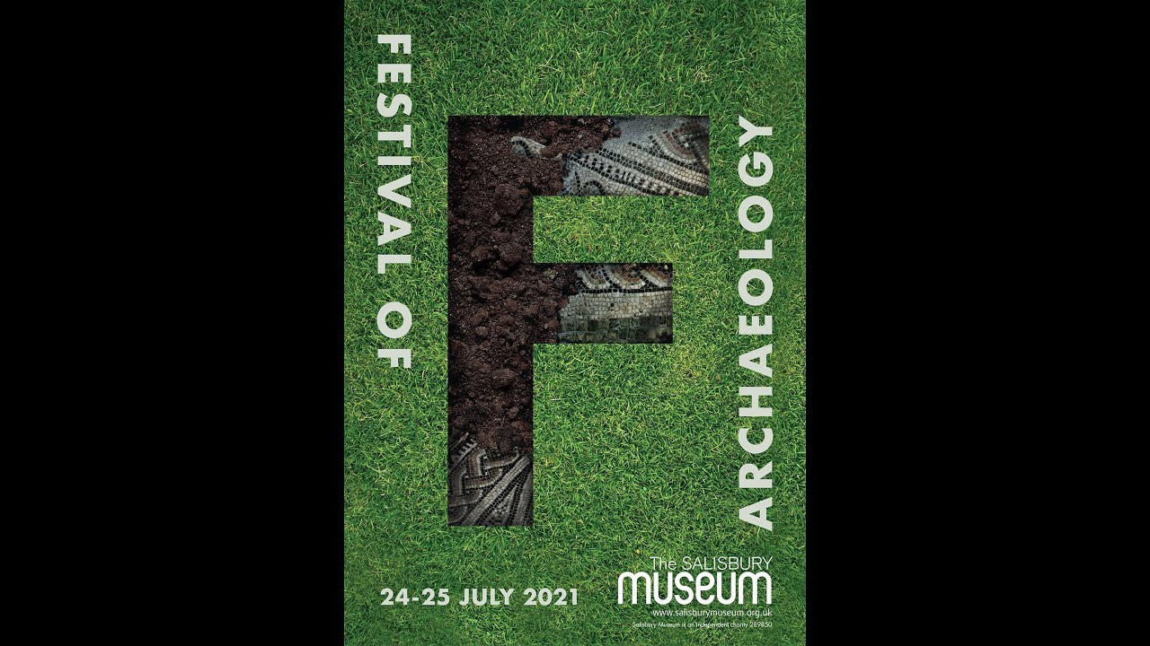 Festival of Archaeology 2021 at Salisbury Museum