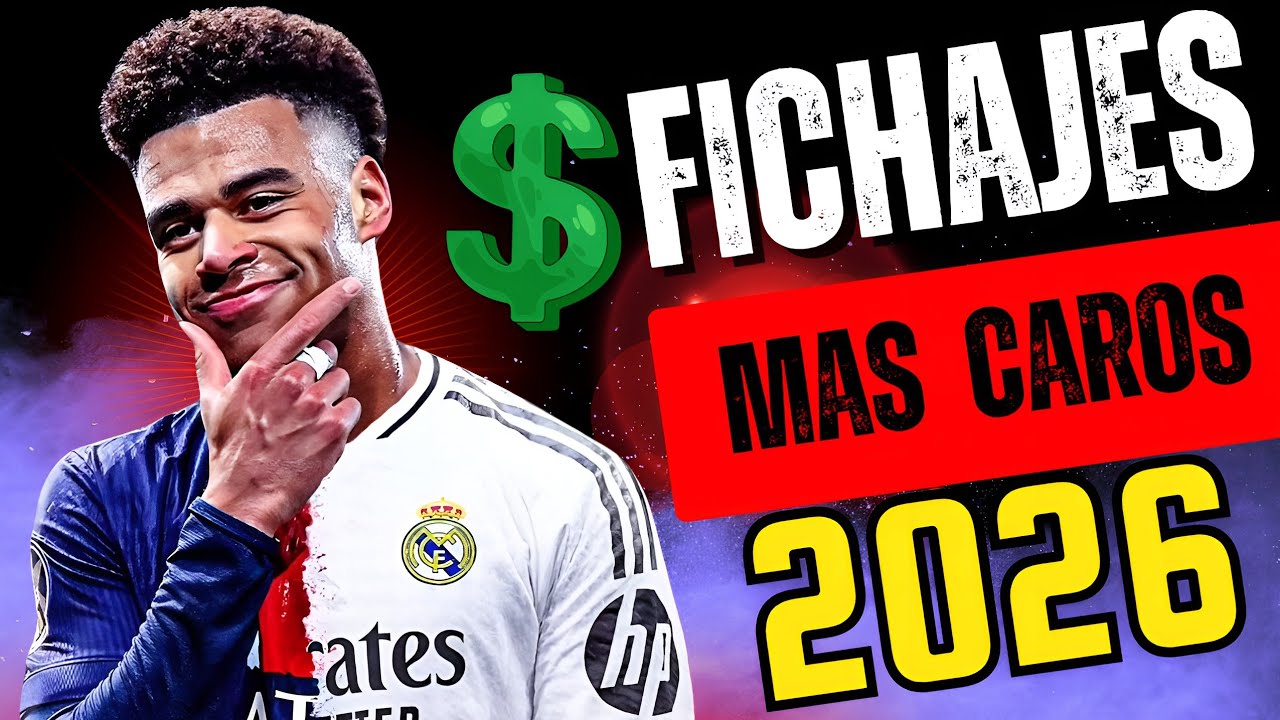 ESTOS  SON los  FICHAJES mas  CAROS del FÚTBOL  Del MERCADO de FICHAJES 2026  ¡! SE PAGAN LOCURAS!! 