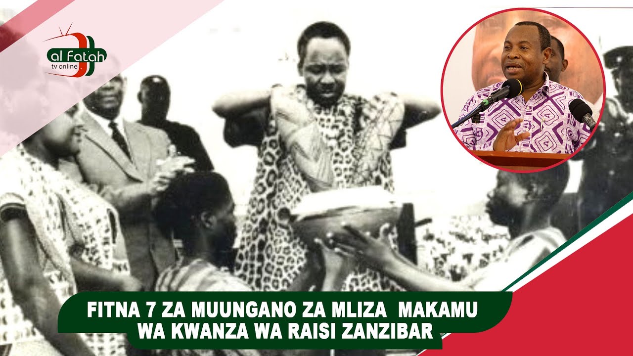FITNA 7 ZA MUUNGANO ZA MLIZA  MAKAMU WA KWANZA WA RAISI ZANZIBAR
