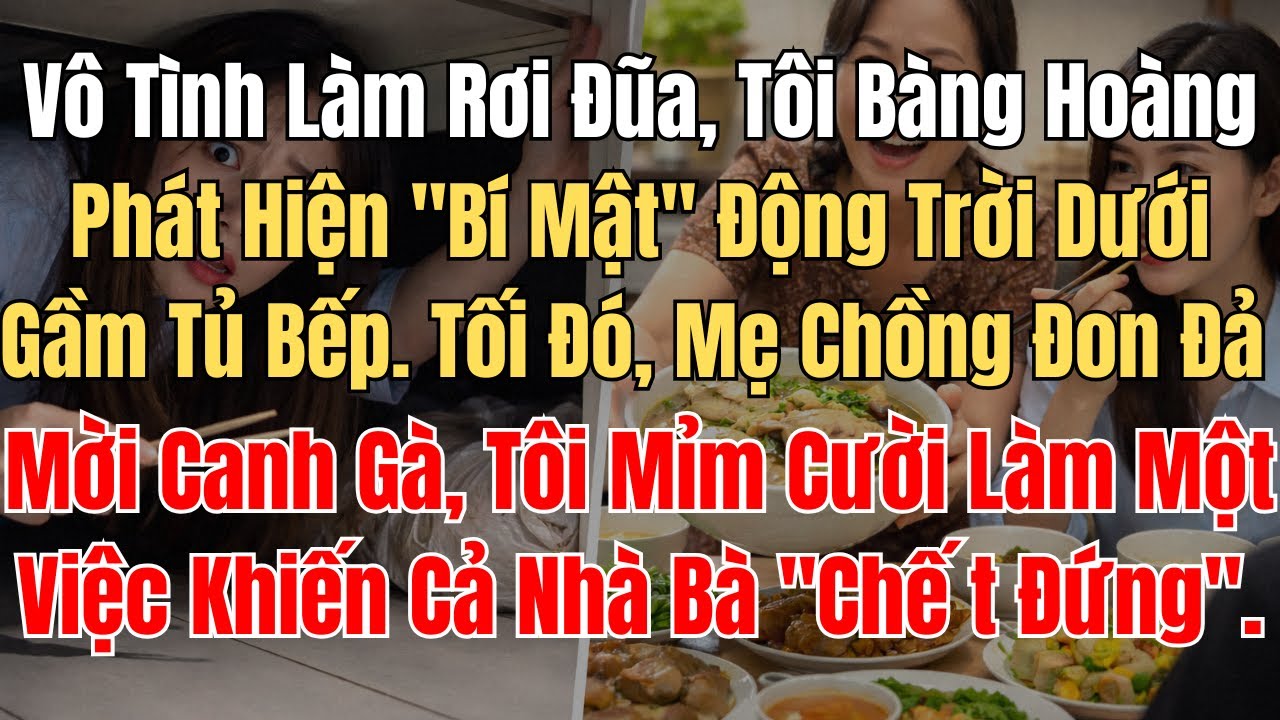 Vô Tình Làm Rơi Đũa, Tôi Bàng Hoàng Phát Hiện 