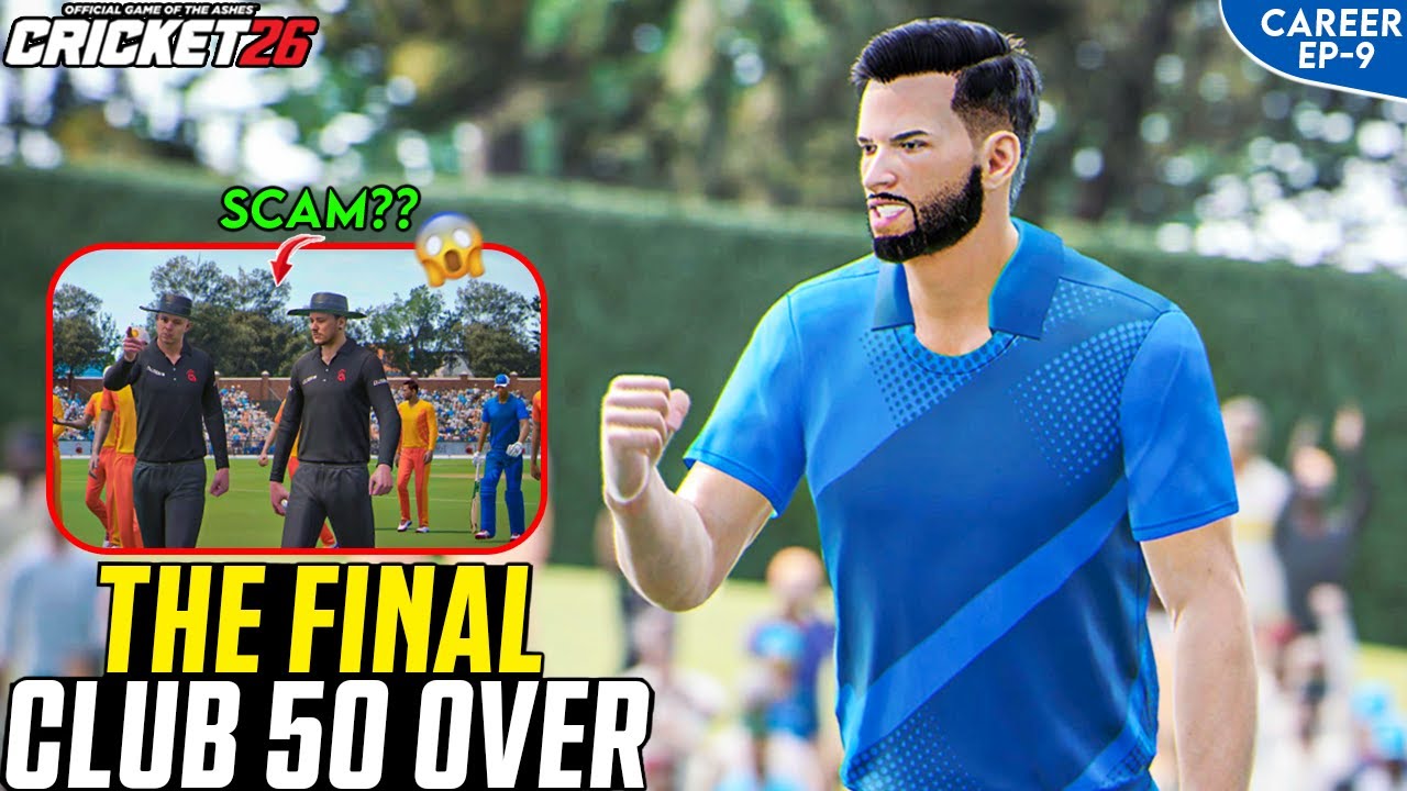The Final of Club Cricket & This Happened 🤯🔥- Cricket 26 My Career Mode #9