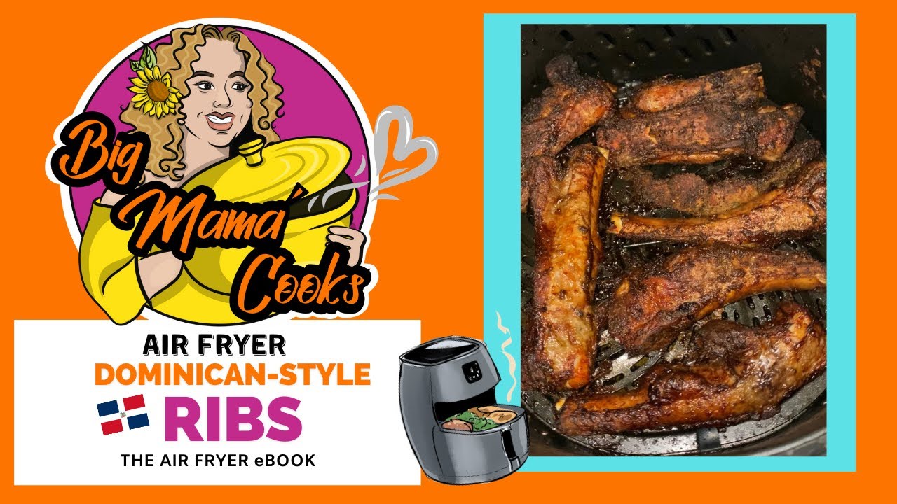 Air Fryer RIBS DOMINICAN-STYLE / Air Fryer Recipe #bigmamacooks