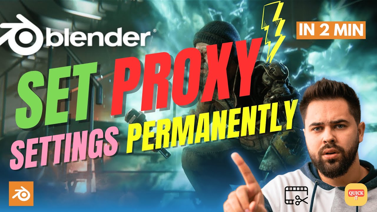 How To Set Proxy Settings Permanently For Blender Video Editing?