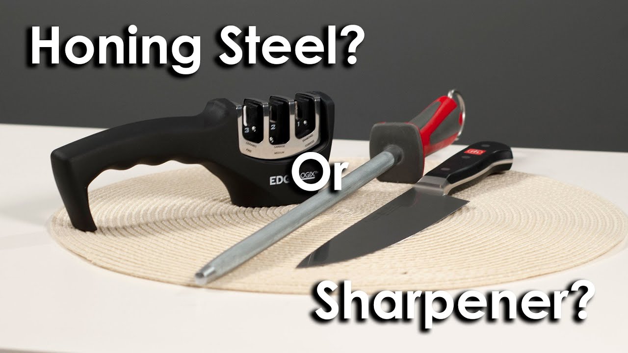 Do You Need a Honing Steel or a Sharpener?