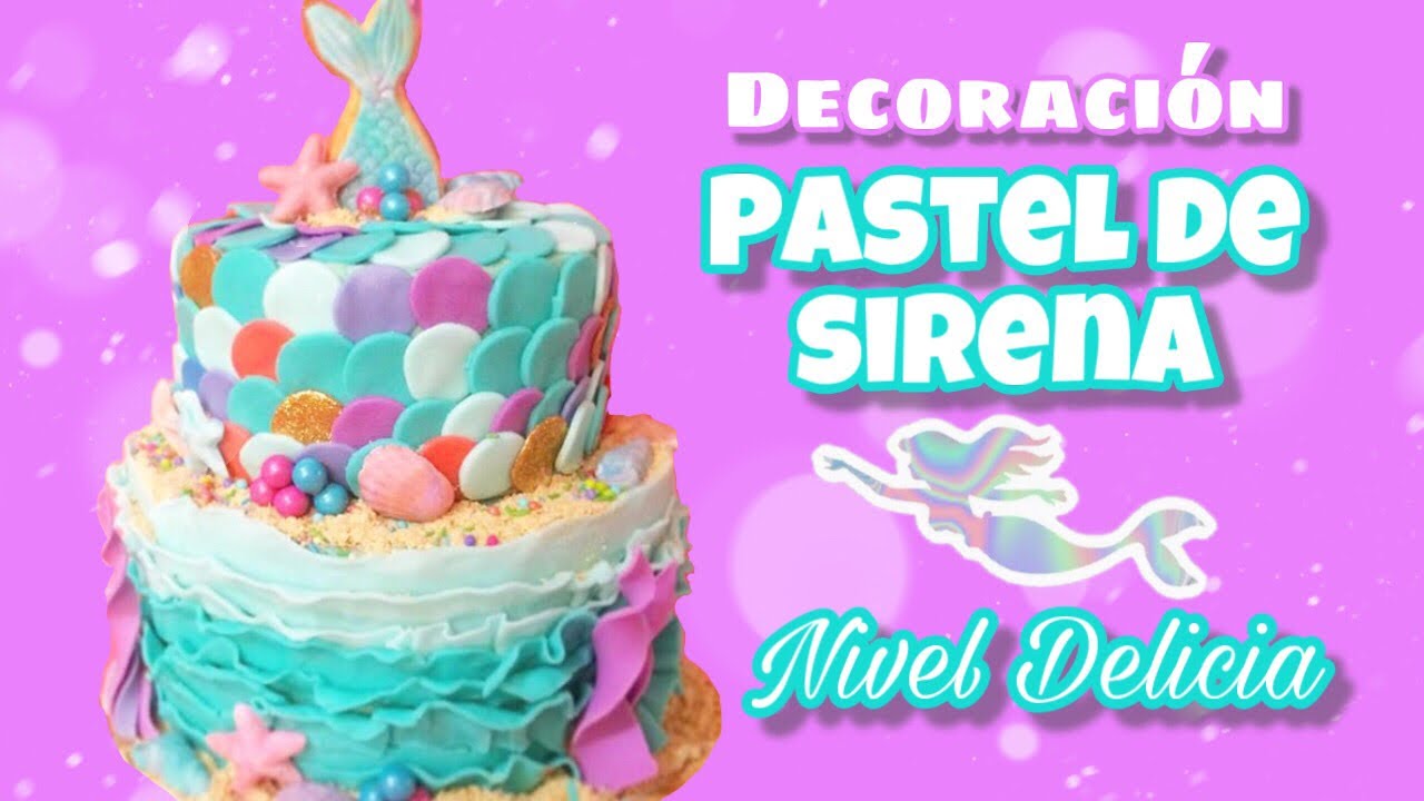 PASTEL de SIRENA decoración FÁCIL  || MERMAID cake || Nivel delicia