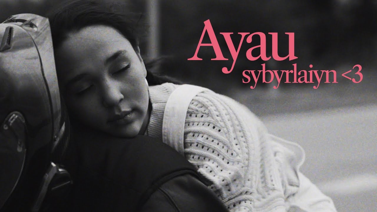 Ayau - sybyrlaiyn 🤍