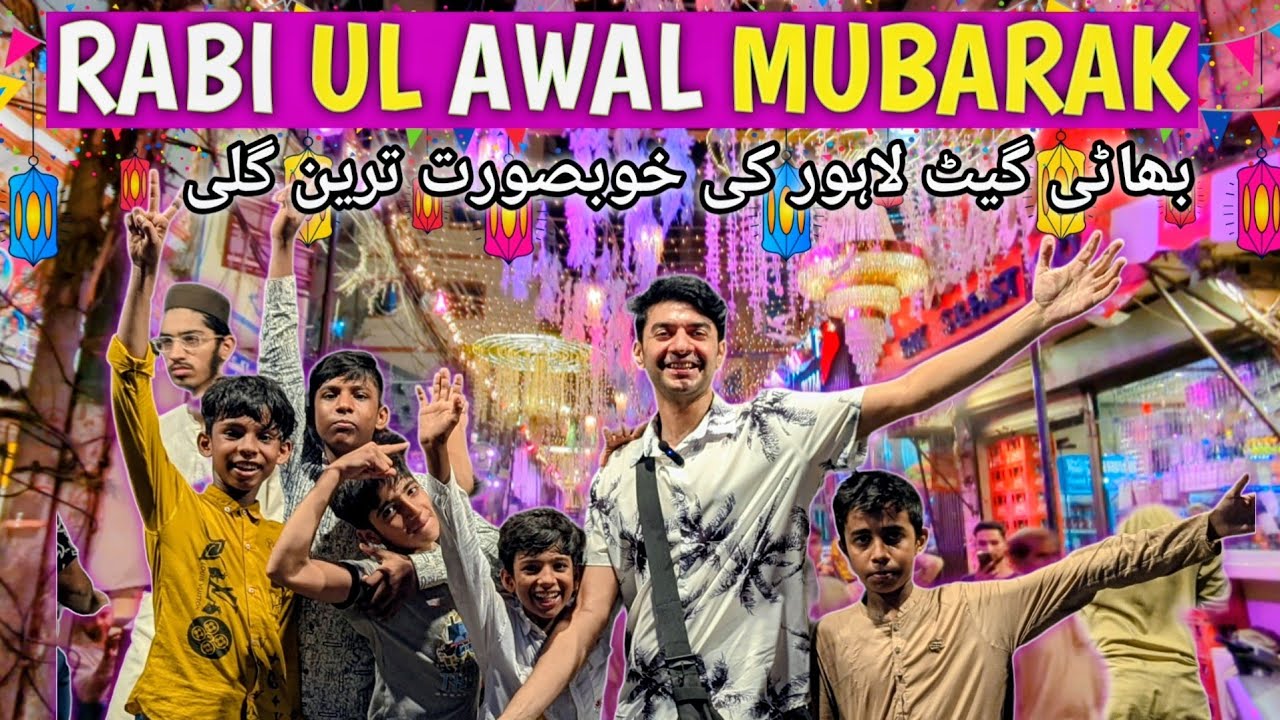 The Most Beautiful Rabi ul Awal Decorations I've Ever Seen | Lahore's Bhatti Gate | Family Vlog