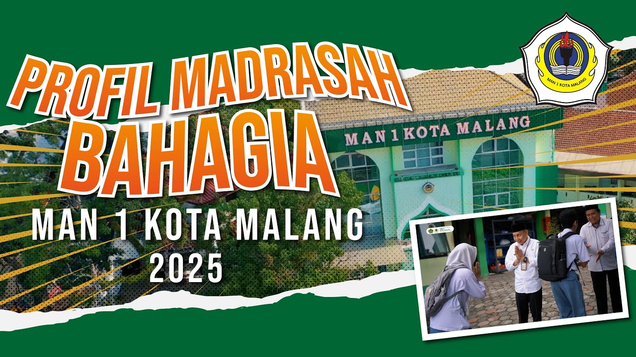 Profil Madrasah Bahagia MAN 1 Kota Malang 2025