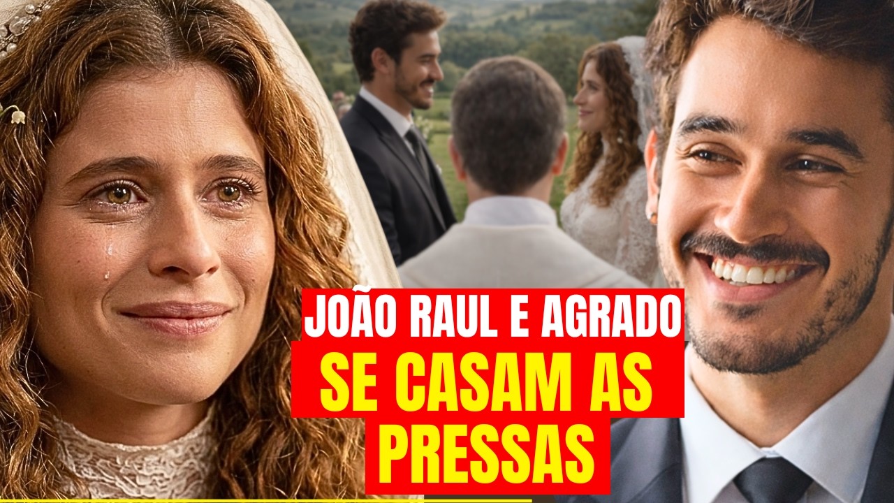 CORAÇÃO ACELERADO - SEXTA 06/03 - AGRADO PERDOA JOÃO RAUL - ELE ADIANTA CASAMENTO resumo da Novela