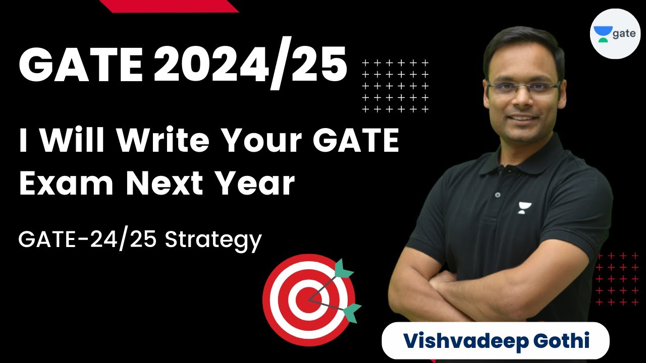 I Will Write Your GATE Exam Next Year | GATE-24/25 Strategy | Vishvadeep Gothi