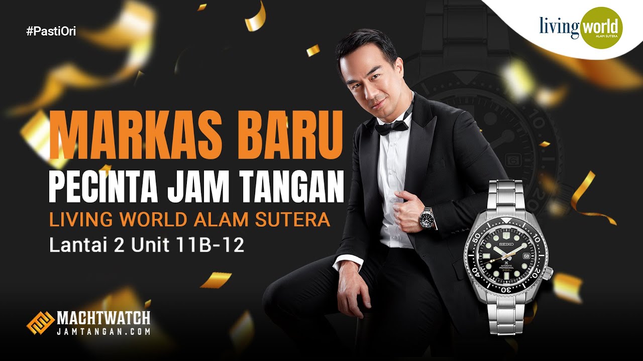 MARKAS BARU PENCINTA JAM TANGAN!! Machtwatch store Living World, Alam Sutera