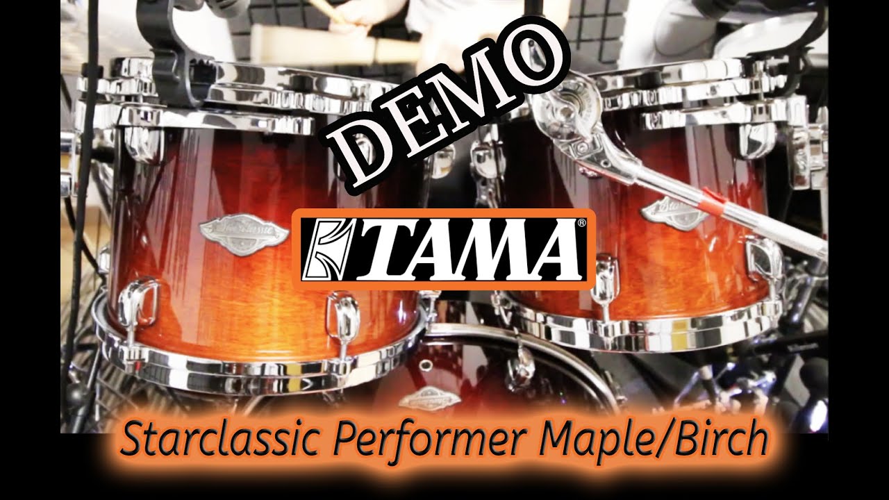 TAMA STARCLASSIC PERFORMER M/P DEMO 🥁