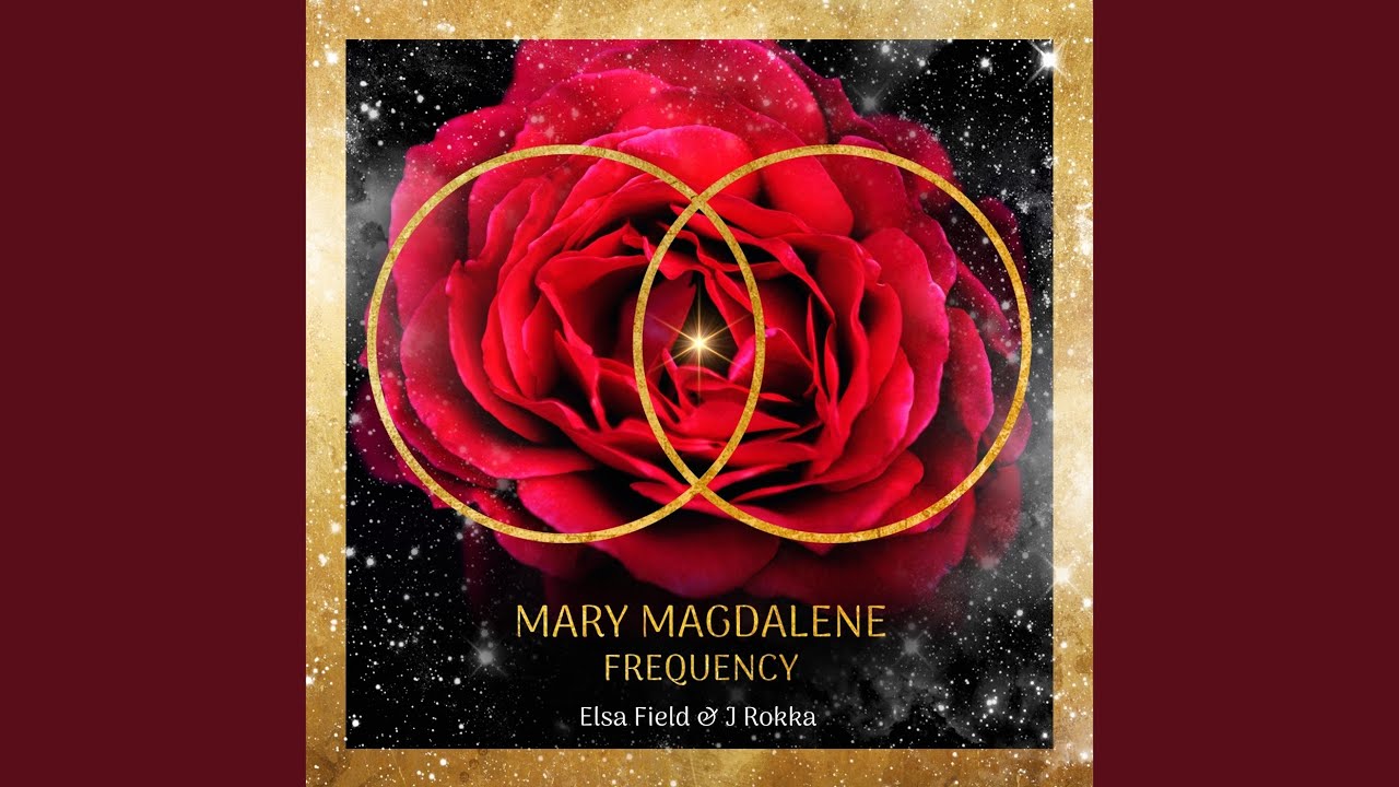 Mary Magdalene Frequency