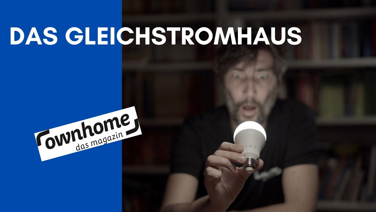 DAS GLEICHSTROMHAUS