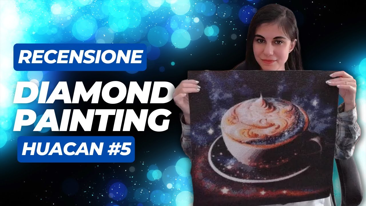 #92 DIAMOND PAINTING: Recensione HUACAN #5