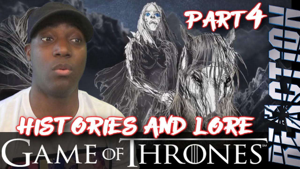 Game of Thrones - The Complete Histories and Lore: PART 4 REACTION!!