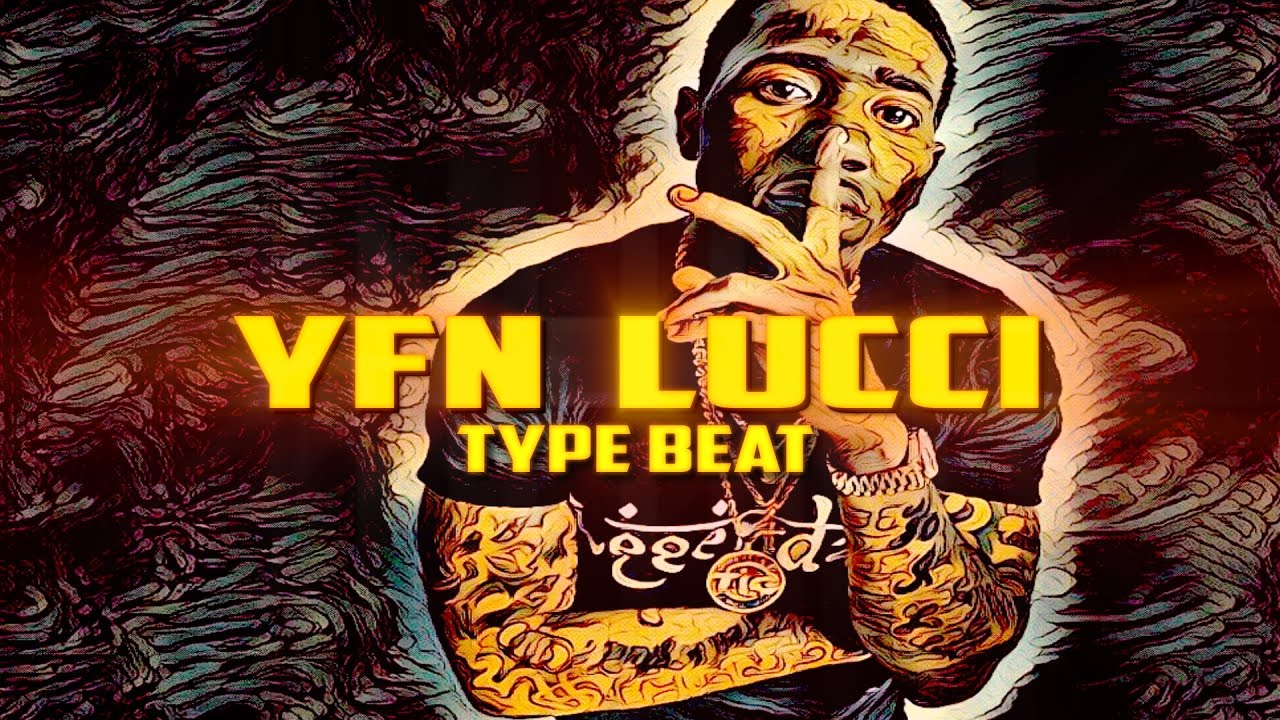 {SOLD} YFN Lucci Type Beat 2017 