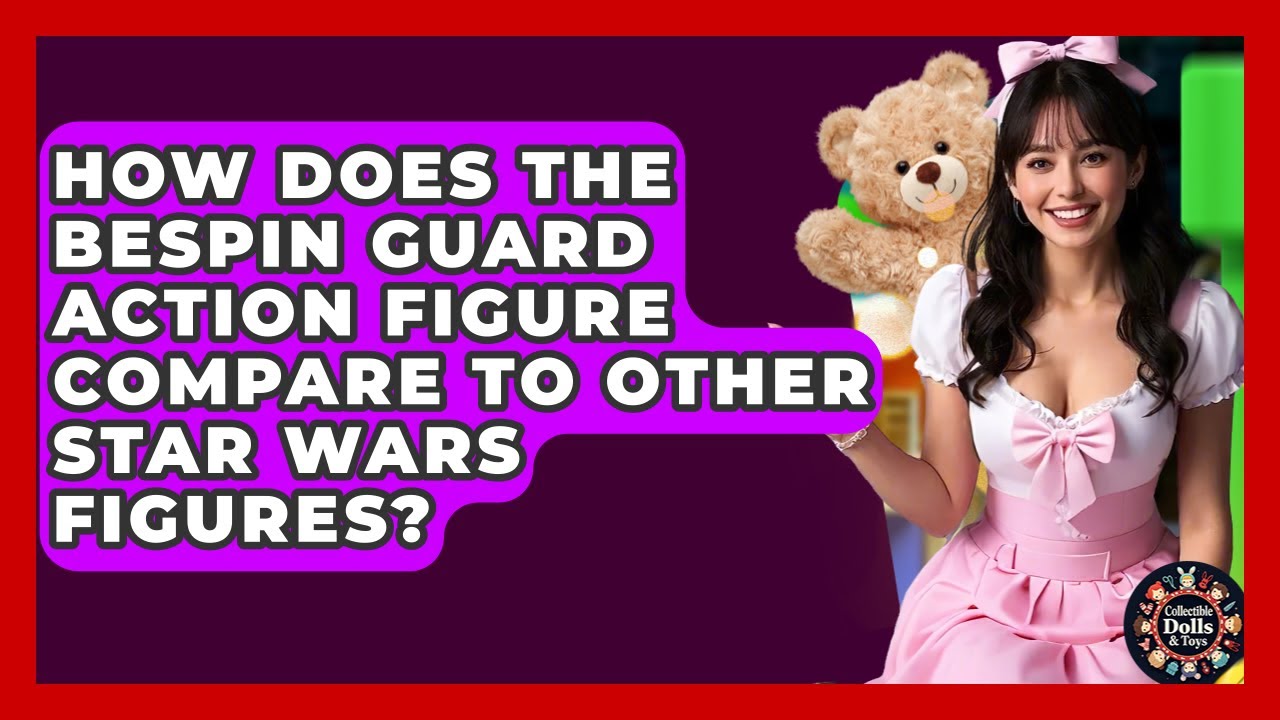 How Does The Bespin Guard Action Figure Compare To Other Star Wars Figures?