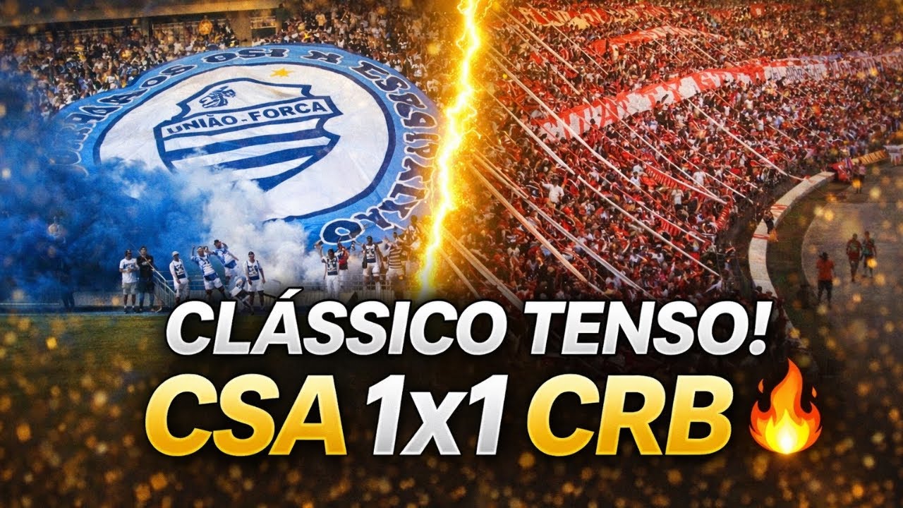 🔥 CSA x CRB: bastidores e emoções do clássico 1x1 com gols de Mikael e Ciel