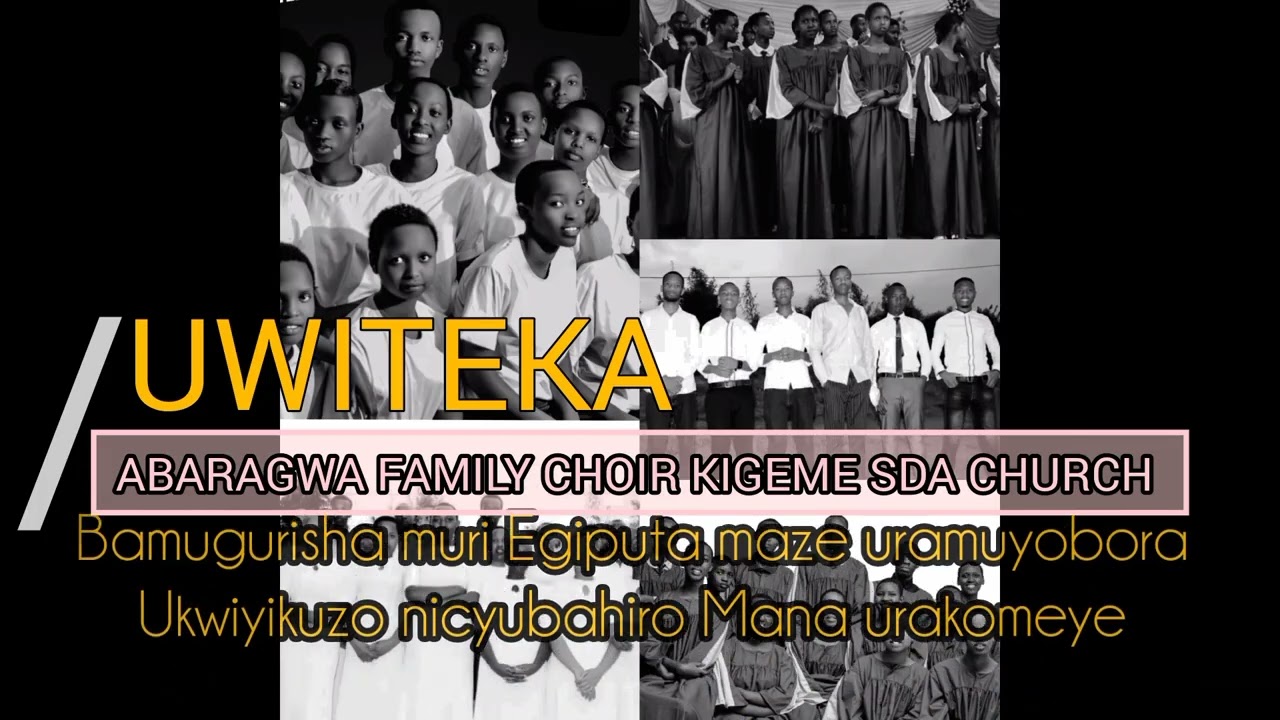 UWITEKA By ABARAGWA Family Choir Kigeme SDA Church (Official_Lyrics)