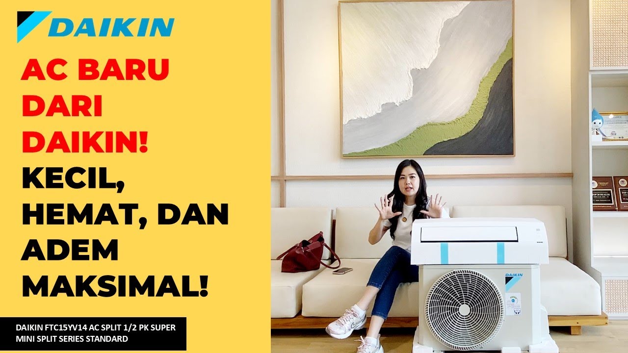 UNBOXING DAN REVIEW AC DAIKIN FTC15YV14 AC SPLIT 1/2 PK SMS SERIES STANDARD - CICI REVIEW