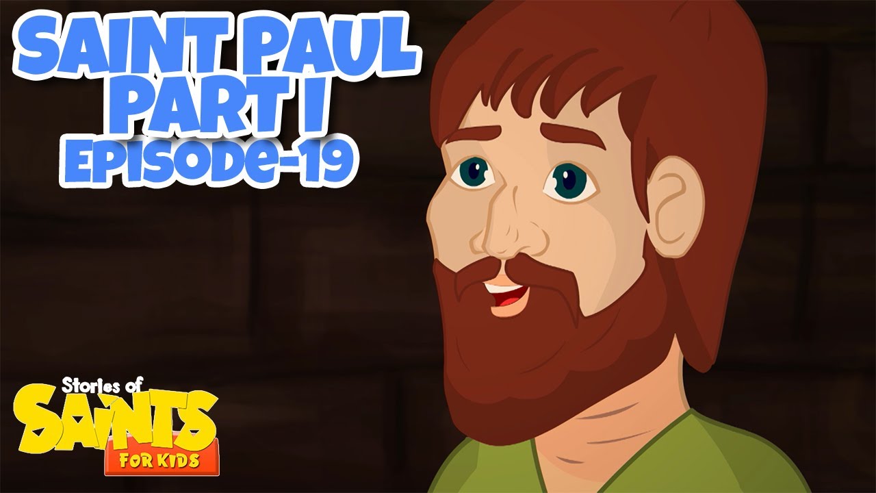Stories of Saints for Kids! | Saint Paul Part I (Episode 19)