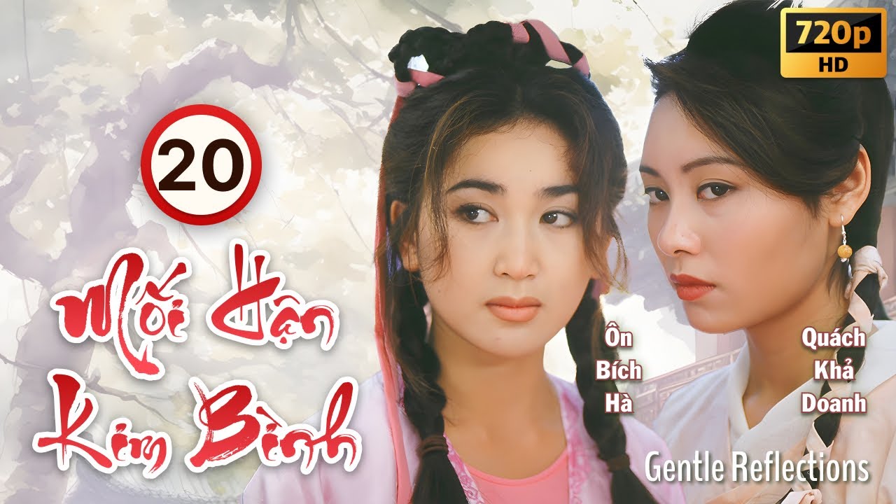 Phim TVB | Mối Hận Kim Bình (Gentle Reflections) 20/20 | Ôn Bích Hà, Quách Khả Doanh | 1994