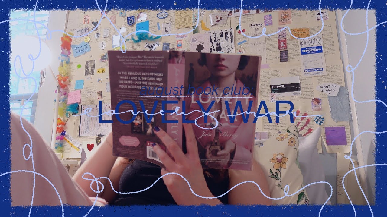 august book club: Lovely War | spoiler full reading vlog