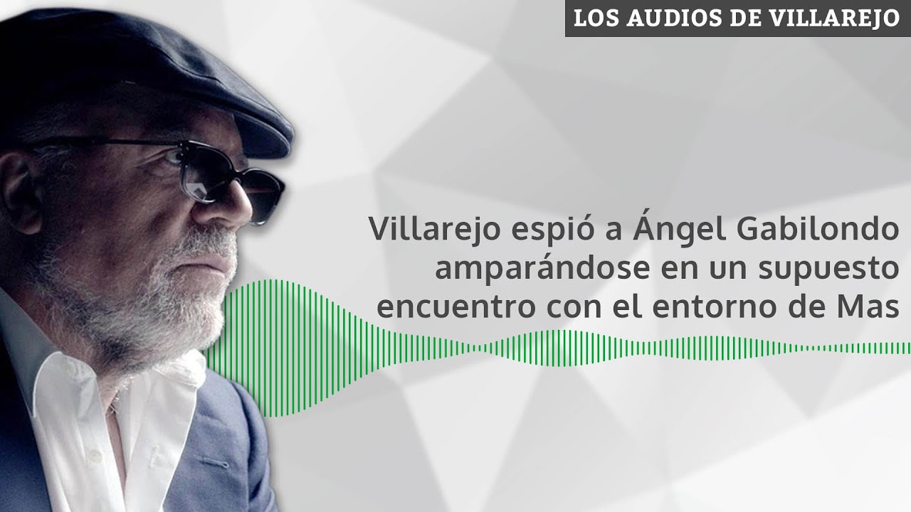 Villarejo espió a Ángel Gabilondo amparándose en un supuesto encuentro con el entorno de Mas