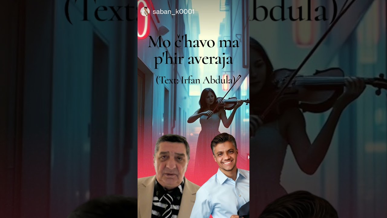 Mo č'havo ma p'hir averaja (Irfan Abdula) 22.02.2026