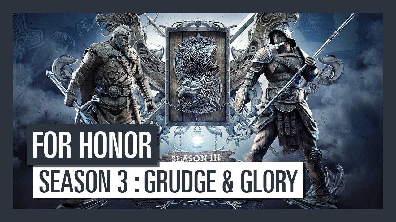 For Honor Season 3 : Grudge & Glory