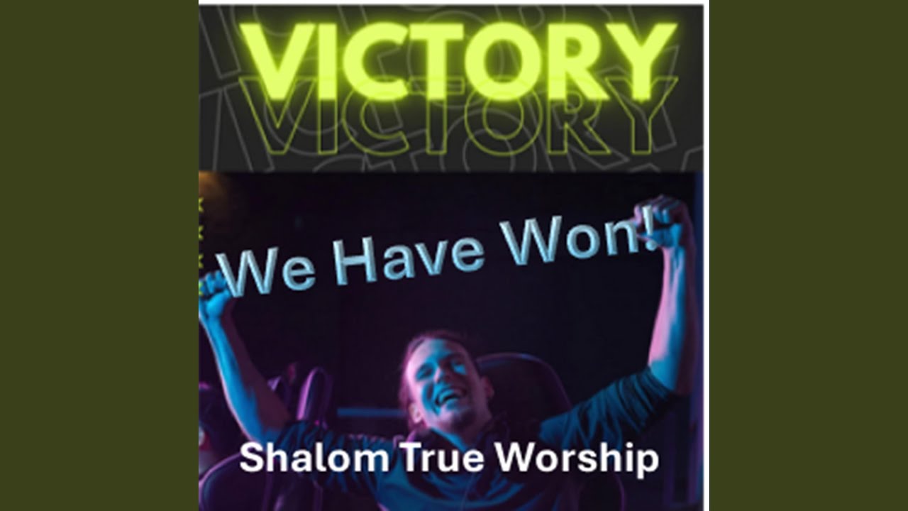 We Have Won