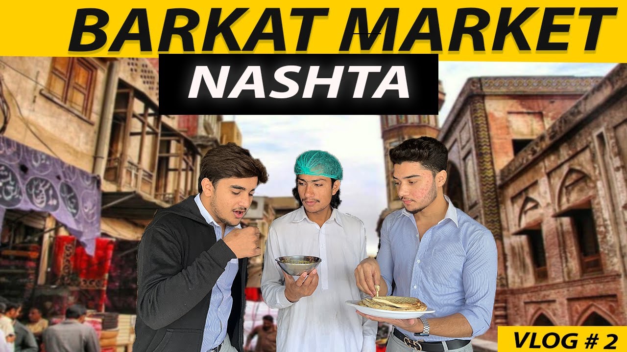 Barkat Market sy kia nashta😋 | pgc vlog | Barkat Market Lahore Food