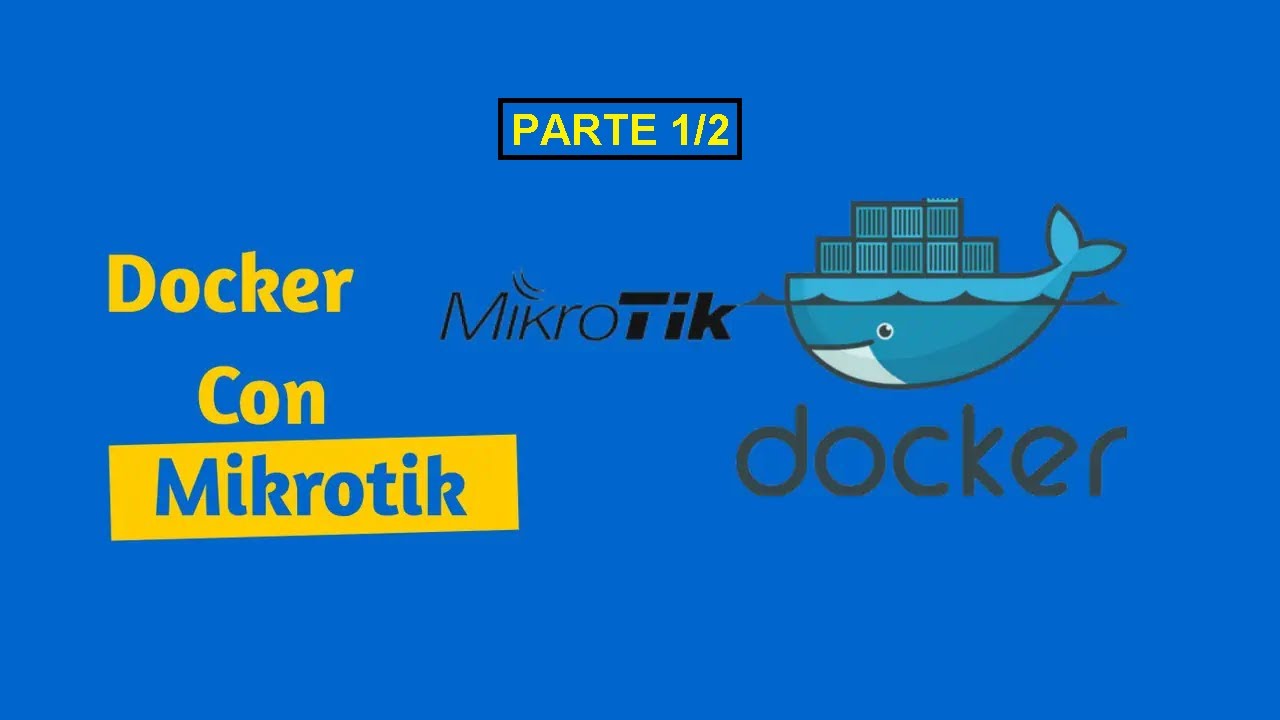 INCREIBLE NOVEDAD PARTE 1- ¡CONTENEDORES EN MIKROTIK v7!