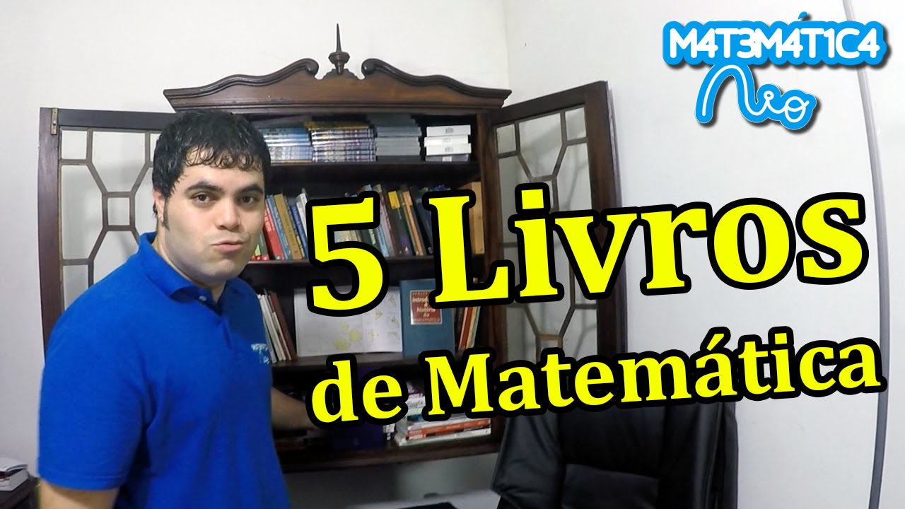 5 Livros Relevantes de Matemática | Matemática Rio