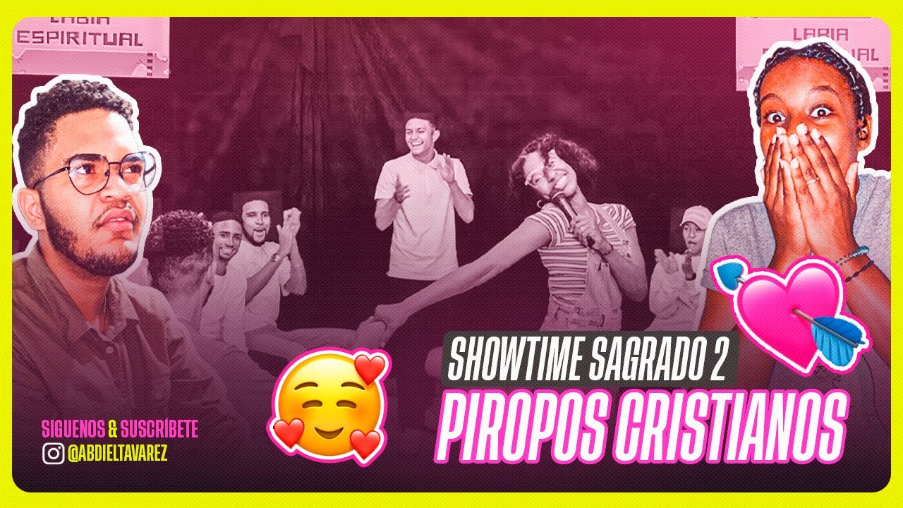 Los Mejores Piropos Cristianos (ShowTime Sagrado 2.0)