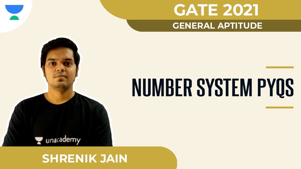Number System PYQs | General Aptitude | GATE 2021 | Shrenik Jain