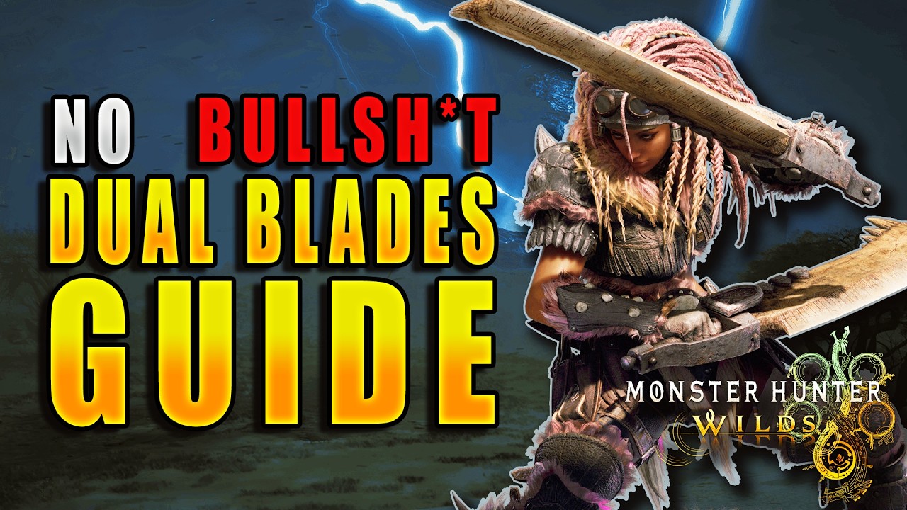 The ULTIMATE Dual Blades Guide for Monster Hunter Wilds (TU4)