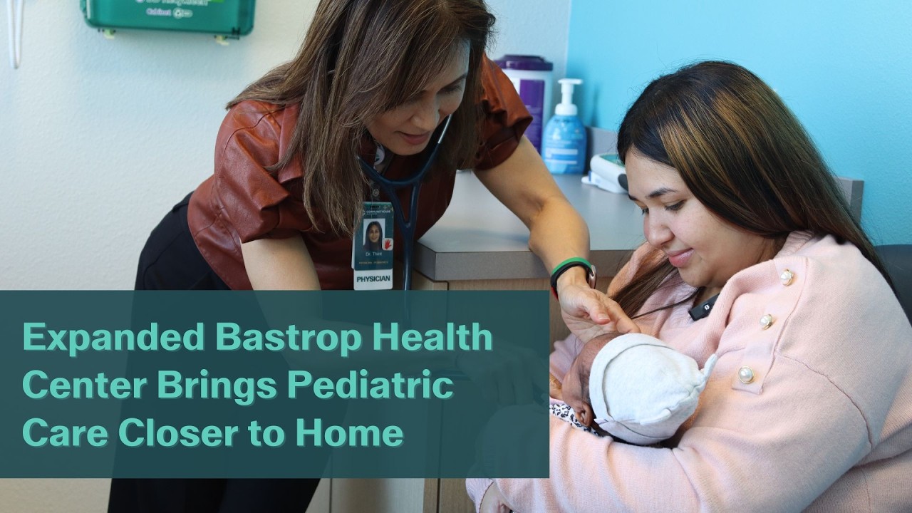 Expanded Bastrop Health Center Brings Pediatric Care Closer to Home