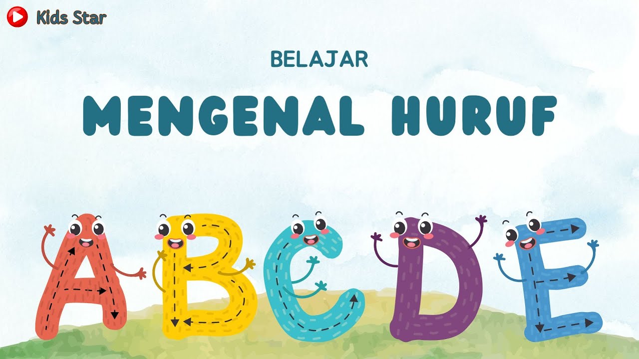 PENGENALAN ABC UNTUK ANAK - BELAJAR MENGENAL HURUF A-Z | BELAJAR ALFABET ANAK 1-5 TAHUN | ABC SONG