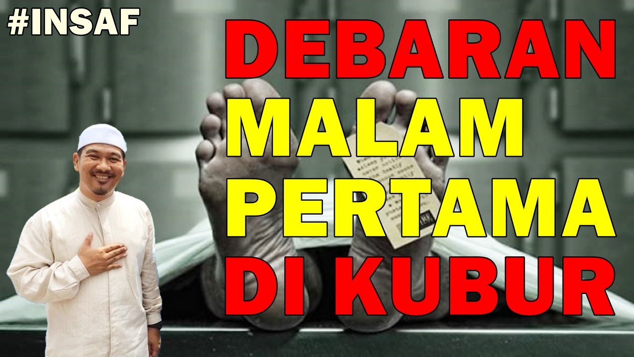 DEBARAN Malam Pertama Di Alam Kubur - Ustaz Ahmad Dusuki