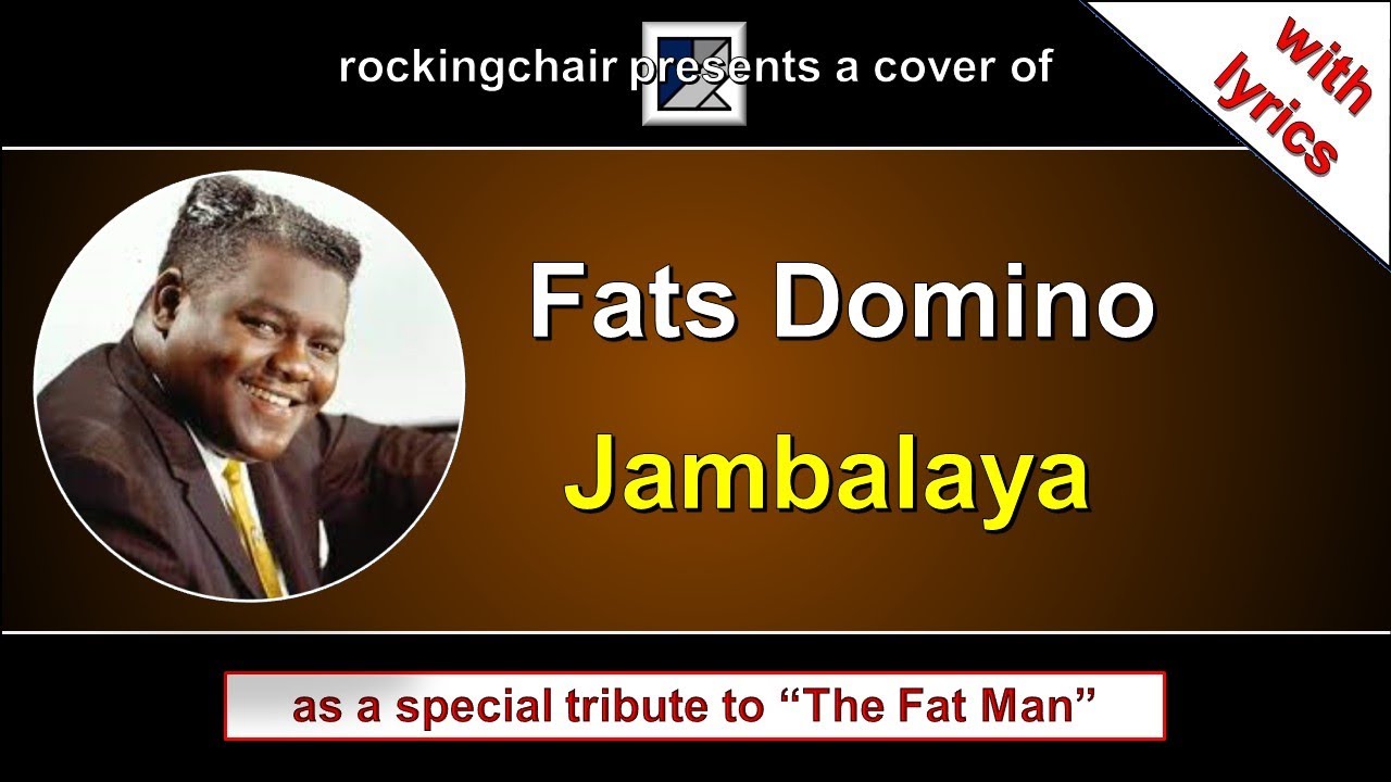 Jambalaya - Fats Domino Cover (with lyrics)